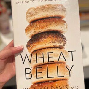 Wheat Belly: Lose Wheat, Lose the Weight, and Find Your Path Back to Health Book